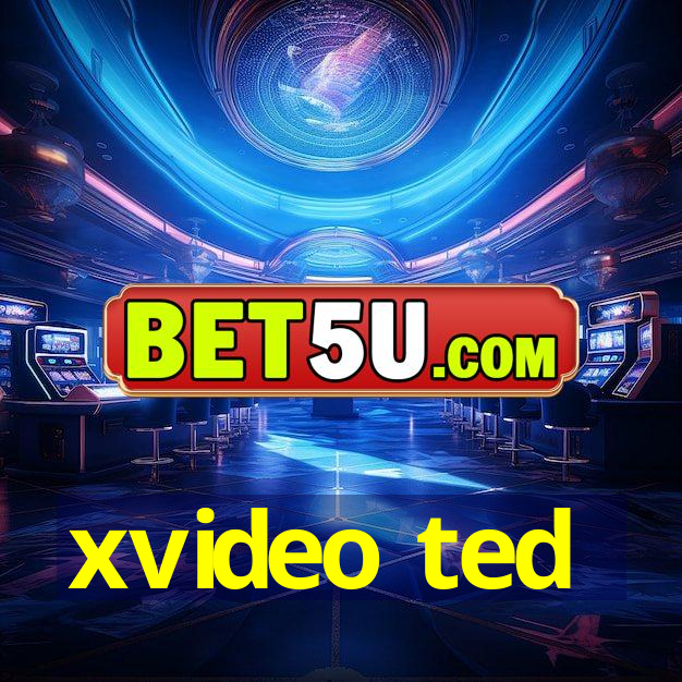 xvideo ted